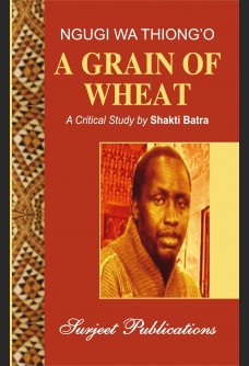 NGUGI WA THIONG'O: A GRAIN OF WHEAT