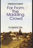 THOMAS HARDY: FAR FROM THE MADDING CROWD