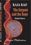 RAJA RAO: THE SERPENT AND THE ROPE