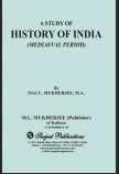 A STUDY OF HISTORY OF INDIA (MEDIAEVAL PERIOD)