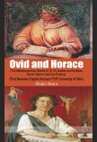 OVID AND HORACE: The Metamorphoses (Book III, IV & VI), Satires and Epistles (Book I, Satire IV) and Ars Poetica (With Text)