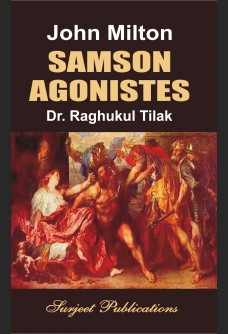 JOHN MILTON: SAMSON AGONISTES (With Text)